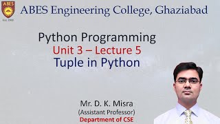 Lecture 5 (Unit 3) || Tuple in Python || Python Programming