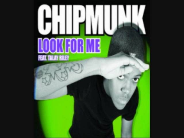 Chipmunk Ft Talay Riley-Look For Me HQ class=