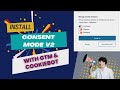 How to install Consent Mode V2 using GTM and Cookiebot? | Providing full Instructions.