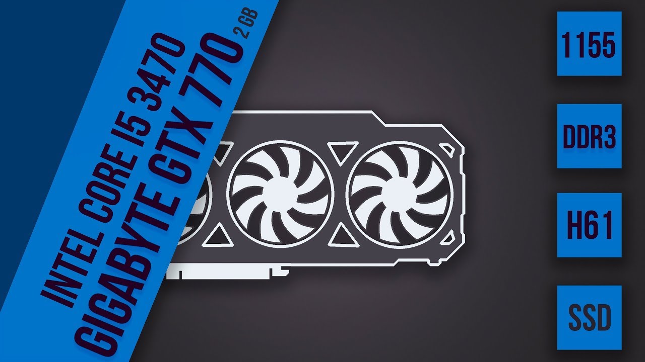 NVIDIA GTX 770 2GB + INTEL CORE I5 3470 Тесты в современных играх.