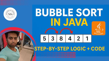 Bubble Sort in Java Explained with Step-by-Step Code and Logic | Sorting Made Easy