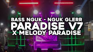 DJ PARADISE BASS NGUK NGUK GLERR X MELODY VIRAL TIKTOK