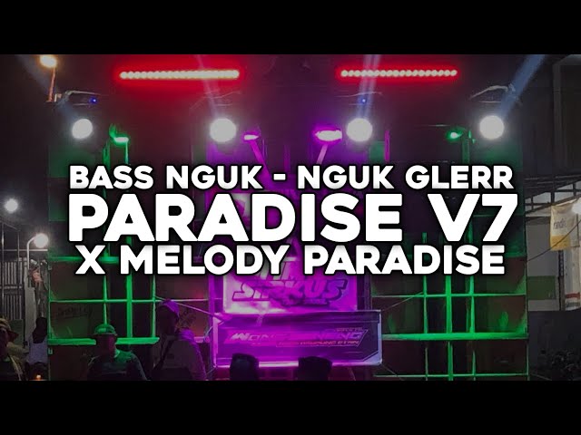 DJ PARADISE BASS NGUK NGUK GLERR X MELODY VIRAL TIKTOK class=