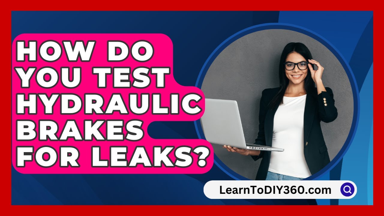 How Do You Test Hydraulic Brakes For Leaks? - LearnToDIY360.com - YouTube