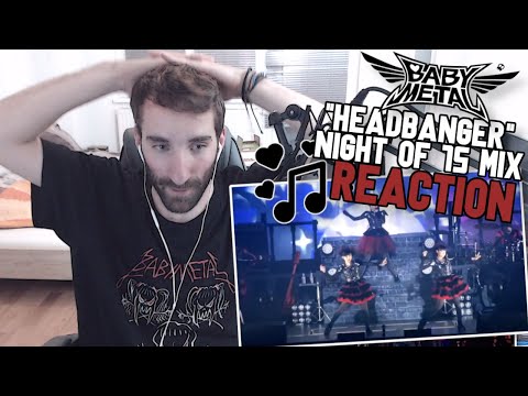 Why didn't I know this FU**ING version?!?! ★ (REACTION) Babymetal - 'Headbanger' Night of 15 Remix