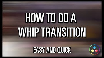How To | Whip Transition | Davinci Resolve 18
