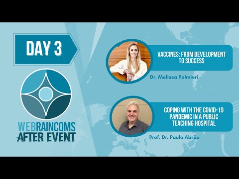 After Event WEBraincoms 2020 - Desenvolvimento de vacinas / Lidando com a pandemia no HSP