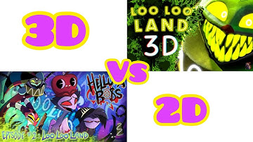 Loo Loo Land | 3D VS 2D | 14 Idiomas