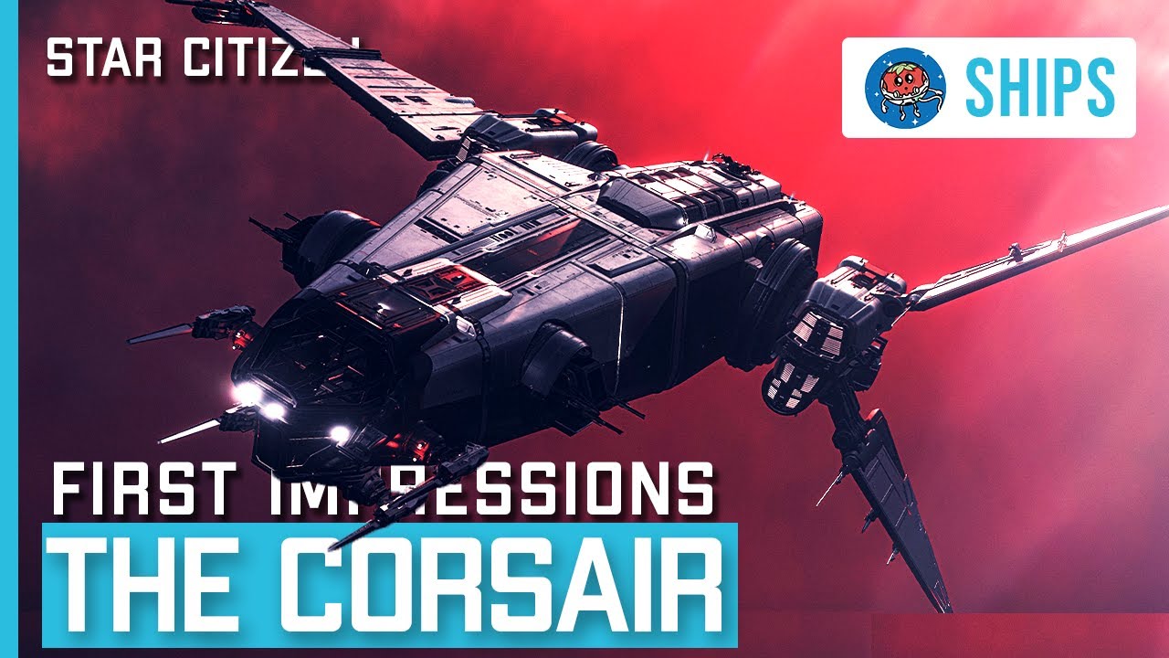 Drake Corsair First Impressions | It's Not Just About The Ship