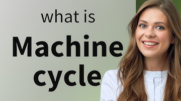 Understanding "Machine Cycle": A Guide to Computer Operations