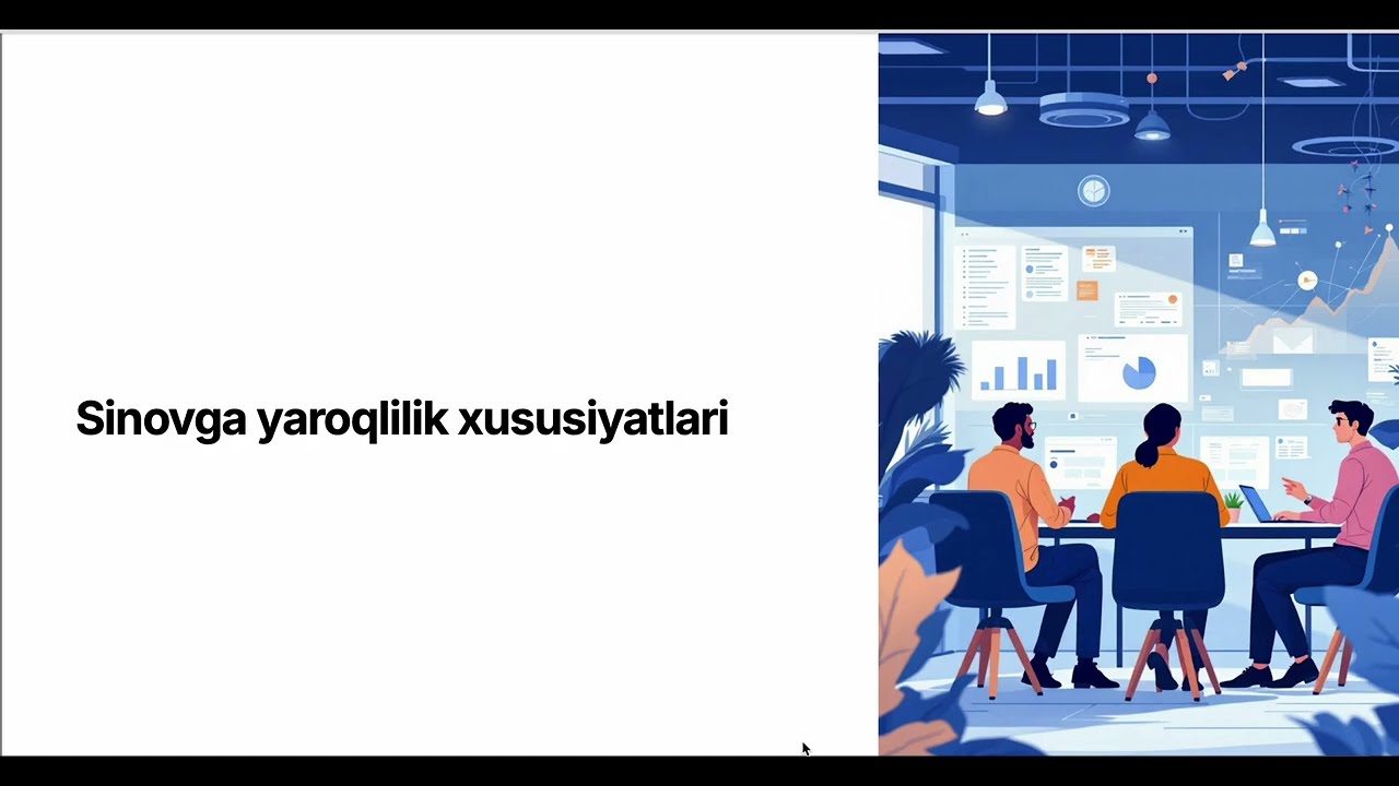 Sinovga yaroqlilik xususiyatlari.