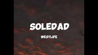 Westlife - Soledad (Lyrics)