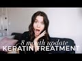 Keratin Treatment 8 Month Update | DIY 30 MINUTES at home!