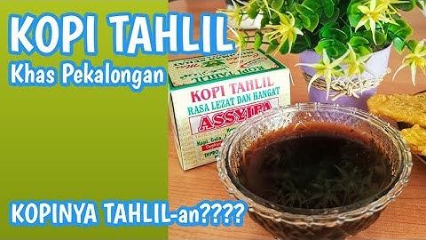 KOPI TAHLIL Khas Pekalongan, Guyub Rukun Kopi Rempah Untuk Kesehatan
