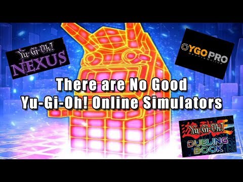 There are No Good Yu-Gi-Oh! Online Simulators