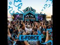 Eforce  decibel outdoor 2022 saturday  hardstyle classics