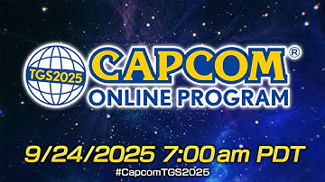TGS2025 CAPCOM ONLINE PROGRAM | 2025.9.24（US）