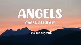 Angels - Chase Atlantic | Lirik Dan Terjemah