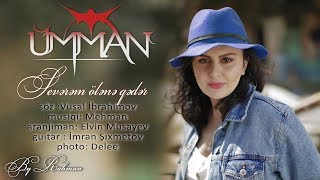 Ümman - Sevərəm Ölənə Qədər | Azeri Music [OFFICIAL] Resimi