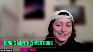 Jenn's Monthly Mentions: April 2023