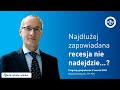 Najdłużej zapowiadana recesja nie nadejdzie...? (2 kwartał 2024)