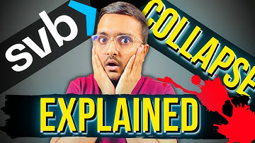 SVB Collapse Explained : A Simplified Explanation (In 7 Mins)
