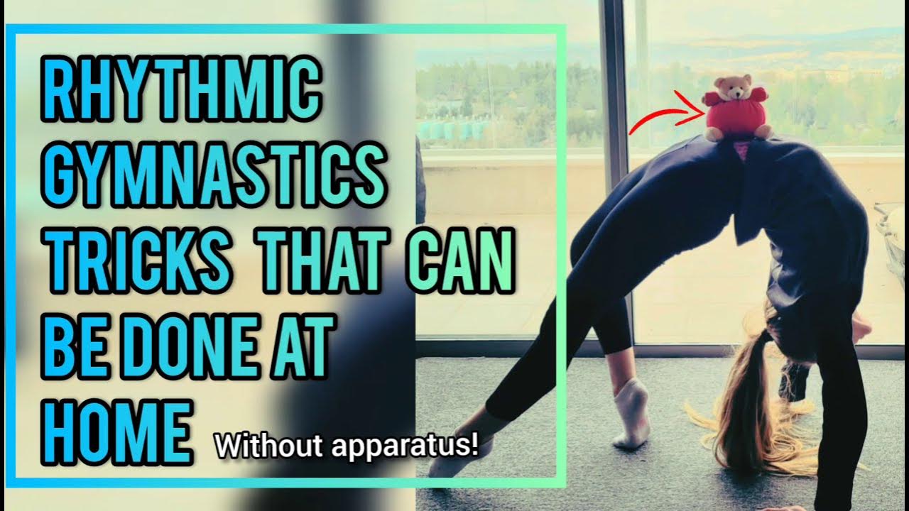 HOW TO DO RHYTHMIC GYMNASTICS TRICKS AT HOME basic apparatus