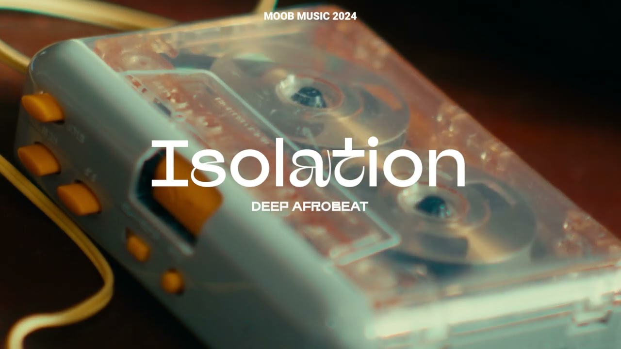 Playlist l Deep Afrobeat [Isolation]