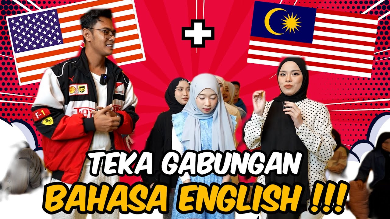 CHALLENGE TEKA GABUNGAN BAHASA ENGLISH !!!  AIMAN TERLEBIH CONFIDENT BILA SPEAKING...