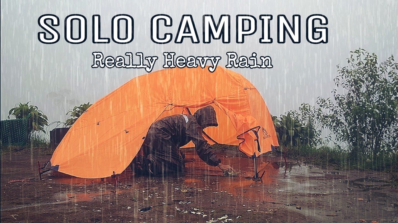 SOLO CAMPING IN REAL HEAVY RAIN, RELAXING SOUND OF REALLY HEAVY RAIN ...