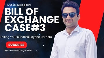 Bill of exchange case 3 | chapter 6 | i.com part 1 | accounting | endorsed the bill and honoured