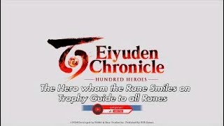 The Hero whom the Runes Smiles On Trophy Guide Eiyuden Chronicles Hundered Heroes