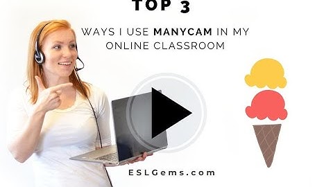 Top 3 Ways of Using ManyCam with VIPKid