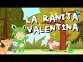 La ranita Valentina | Canciones infantiles | El Mundo de Pequesi