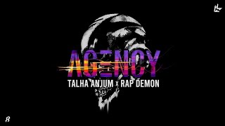 Agency - Rap Demon | Talha Anjum | Prod. by UMAIR | English Subtitles