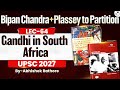 Gandhi in South Africa | UPSC Modern History | Lec 64 | StudyIQ IAS