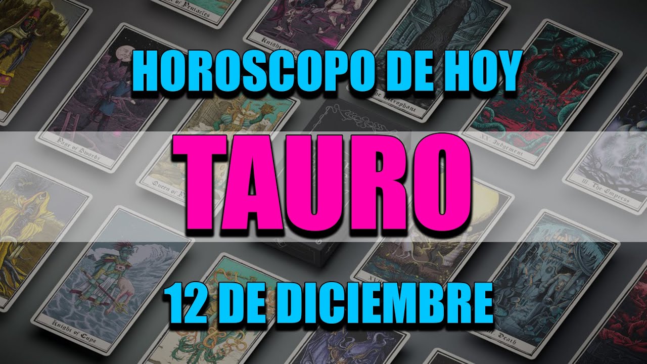 TAURO HOY💝LA SUERTE TE LLEGARÁ, SÉ FELIZ🙏Horóscopo de hoy 12 de