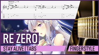 Video thumbnail of "Re Zero - Stay Alive (ED 2) Fingerstyle Acoustic Guitar Cover + Tab & Tutorial/Lesson"