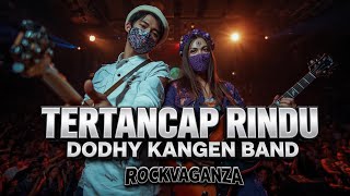 TERTANCAP RINDU -DODHY KANGEN BAND| ROCKVAGANZA Version | ART ROCK 