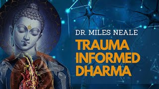 Trauma Informed Dharma: Enhance Your Spiritual Practice with Clinical Psychology