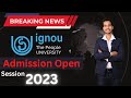 Breaking News: IGNOU Admission 2023| Get yourself Enrolled| Admission Start 2023 Session