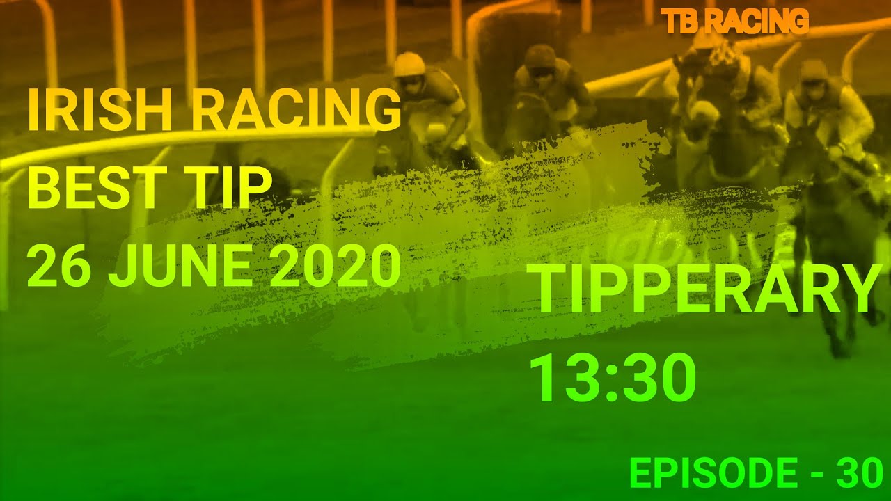 IRISH RACING TIPPERARY 26 JUNE 2020 YouTube