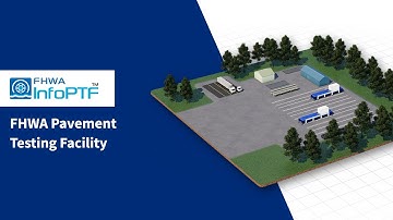 FHWA Pavement Testing Facility Video