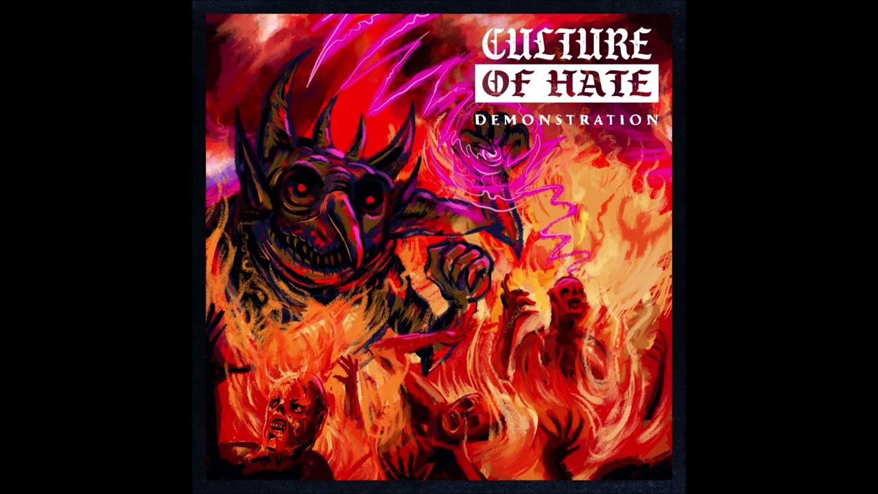Culture Of Hate - Demonstration 2024 (Full Demo)