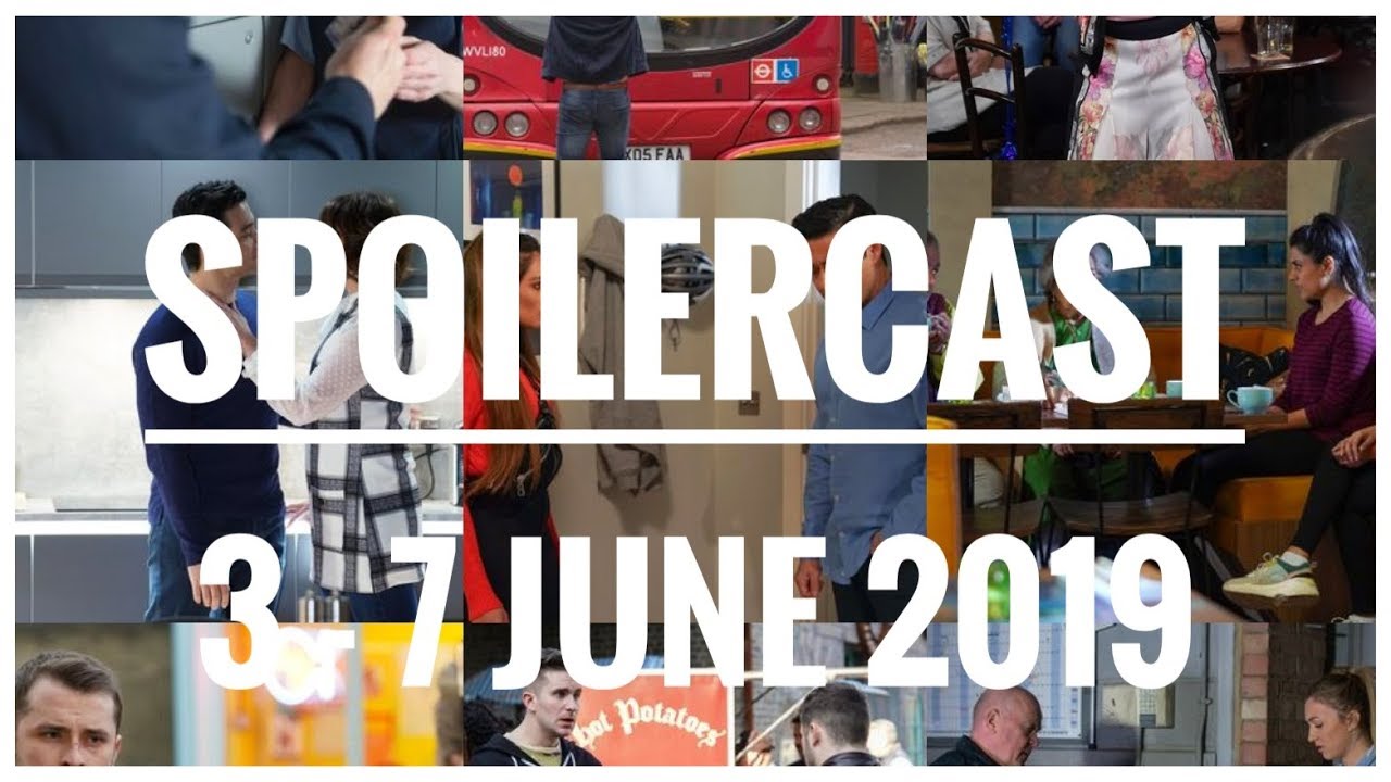 EastEnders SpoilerCast 3rd 7th June 2019 YouTube