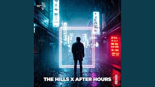The Hills x After Hours - eyeroze, Franklaay, Melodyz Town