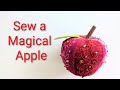 Sew a Magical Apple of Knowledge & Wisdom - Magical Embroidery