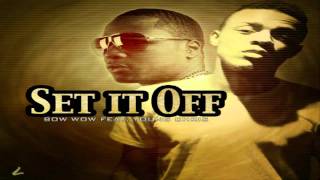 Bow Wow ft. Chris Brown - Set it off