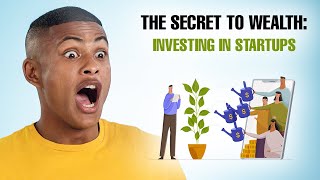 The Secret to Wealth Investing in Startups
