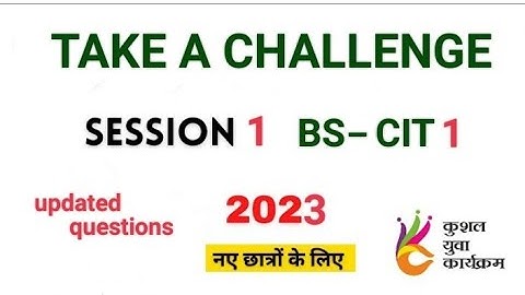 KYP TAKE A CHALLENGE| SESSION 1||BS CIT 1 [2023]